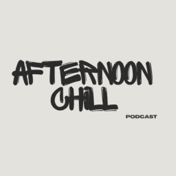 Podcast thumbnail for AfternoonChill