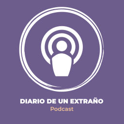 Podcast thumbnail for Diario de un extraño