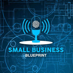 Podcast thumbnail for Small business blueprint 