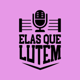 Podcast thumbnail for Elas Que Lutem