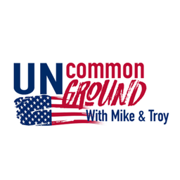 Podcast thumbnail for Uncommon Ground with Mike and Troy