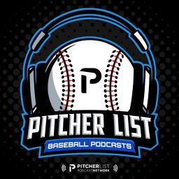 Podcast thumbnail for Pitcher List Baseball Podcasts