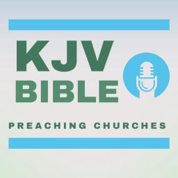 Podcast thumbnail for KJV Bible Preaching Churches
