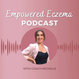 Podcast thumbnail for Empowered Eczema