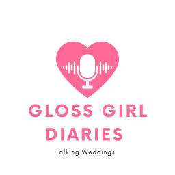 Podcast thumbnail for Gloss Girl Bridal Diaries