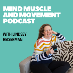 Podcast thumbnail for Mind Muscle and Movement Podcast