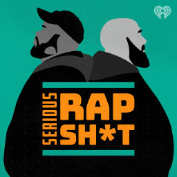 Podcast thumbnail for Serious Rap Sh*t
