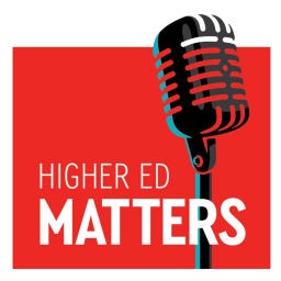 Podcast thumbnail for Higher Ed Matters