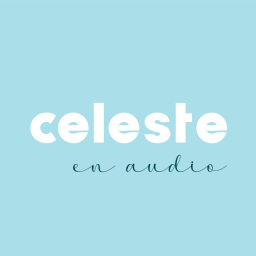 Podcast thumbnail for celeste en audio