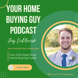 Podcast thumbnail for Your Home Buying Guy