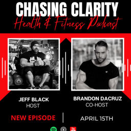 Podcast thumbnail for Chasing Clarity: Health & Fitness Podcast