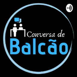 Podcast thumbnail for Conversa de Balcão