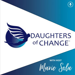 Podcast thumbnail for Daughters of Change