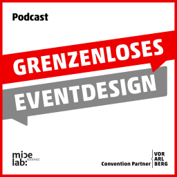 Podcast thumbnail for Grenzenloses Eventdesign - Gespräche über gute Veranstaltungskultur