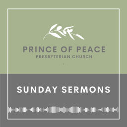 Podcast thumbnail for Prince of Peace Presbyterian Church