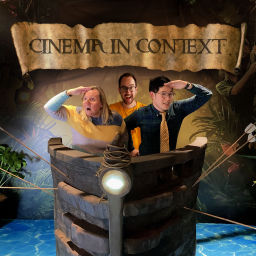Podcast thumbnail for Cinema in Context