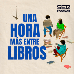 Podcast thumbnail for Una hora más entre libros