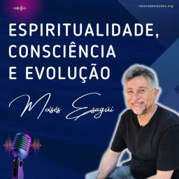 Podcast thumbnail for Espiritualidade, Consciência e Evolução