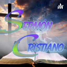 Podcast thumbnail for Sermon Cristiano