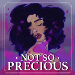 Podcast thumbnail for Not So Precious