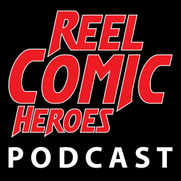 Podcast thumbnail for Reel Comic Heroes