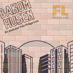 Podcast thumbnail for Bakom husen