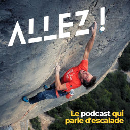 Podcast thumbnail for Allez ! Le podcast qui parle d'escalade