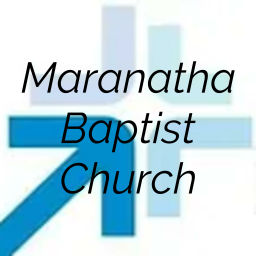 Podcast thumbnail for Maranatha Baptist Church of Globe, Arizona