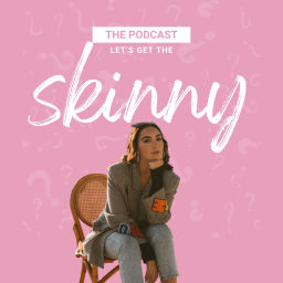 Podcast thumbnail for Let's Get The Skinny on Intuitive Living