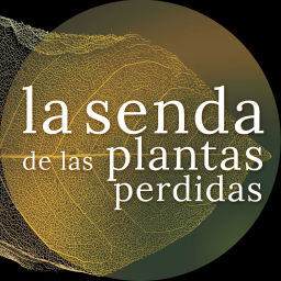 Podcast thumbnail for La Senda de las Plantas Perdidas
