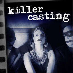 Podcast thumbnail for Killer Casting