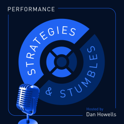 Podcast thumbnail for Performance Strategies & Stumbles