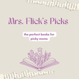Podcast thumbnail for Mrs. Flick's Picks