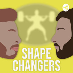 Podcast thumbnail for Shape Changers