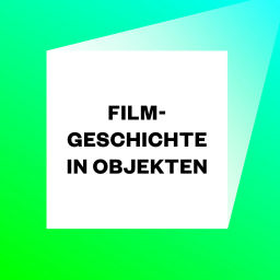Podcast thumbnail for Filmgeschichte in Objekten