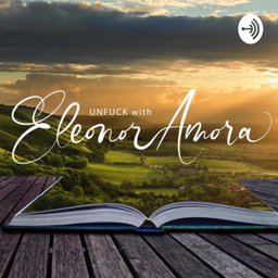 Podcast thumbnail for UNFUCK med Eleonor Amora (på svenska)