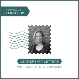 Podcast thumbnail for Leadership Letters
