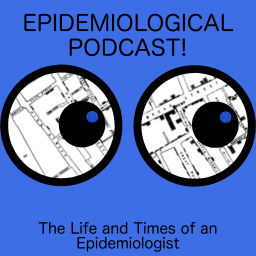 Podcast thumbnail for Epidemiological Podcasts