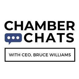 Podcast thumbnail for Chamber Chats with CEO, Bruce Williams