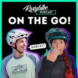 Podcast thumbnail for Roxybike - RawCast ON THE GO! - Der MTB Podcast