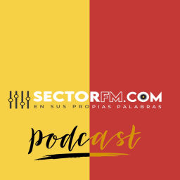Podcast thumbnail for Sector FM en podcast