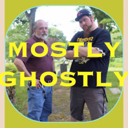 Podcast thumbnail for Mostly Ghostly