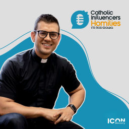 Podcast thumbnail for Catholic Influencers Fr Rob Galea Homilies