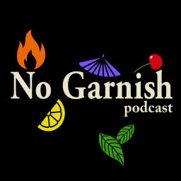 Podcast thumbnail for No Garnish