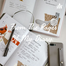 Podcast thumbnail for From The Pages Of My Diary.