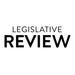 Podcast thumbnail for Legislative Review