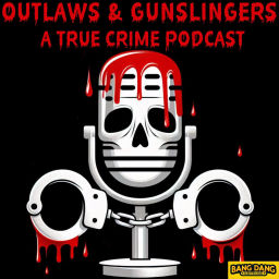 Podcast thumbnail for Outlaws & Gunslingers