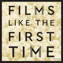 Podcast thumbnail for Films Like The First Time
