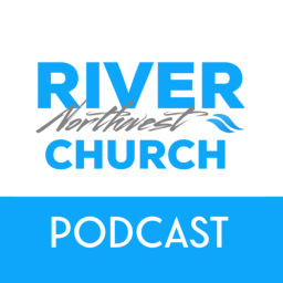 Podcast thumbnail for River Northwest Church
