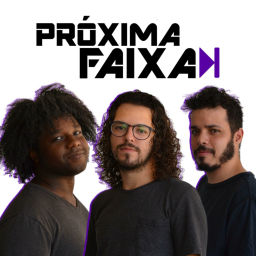 Podcast thumbnail for Próxima Faixa